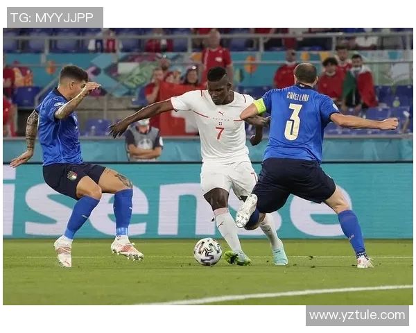 瑞士与意大利足球精彩对决直播全程回顾与分析